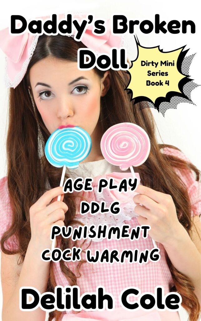 Daddy’s Broken Doll, Dirty Mini Series Book 4