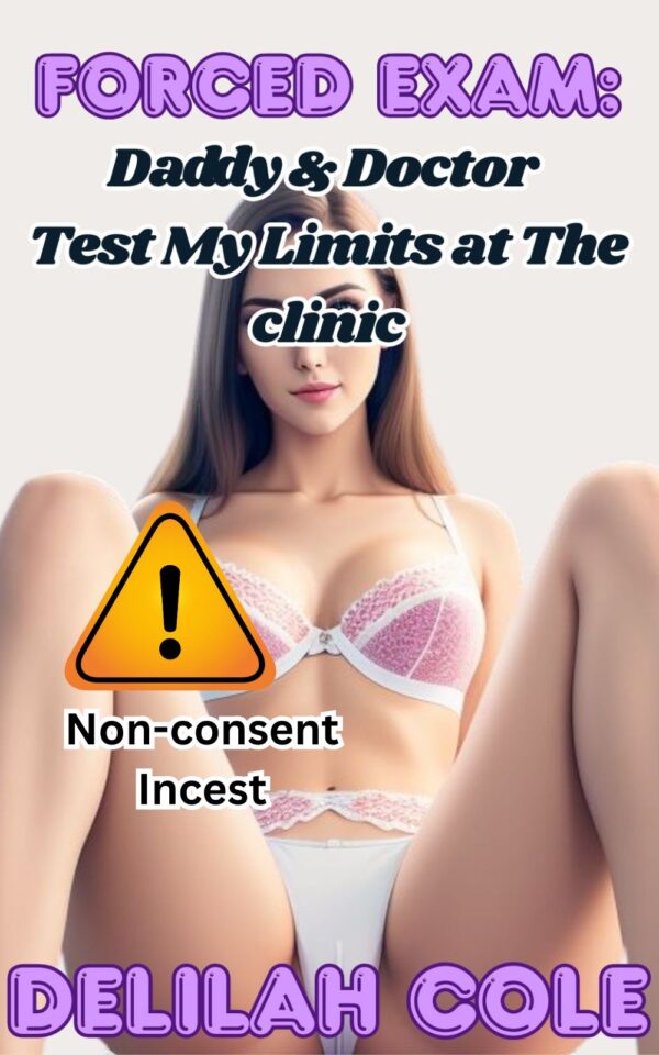 Forced Exam: Daddy & Doctor Test My Limits at The Clinic
