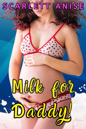 Milk for Daddy