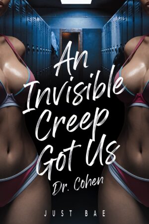 An Invisible Creep Got Us: Dr. Cohen