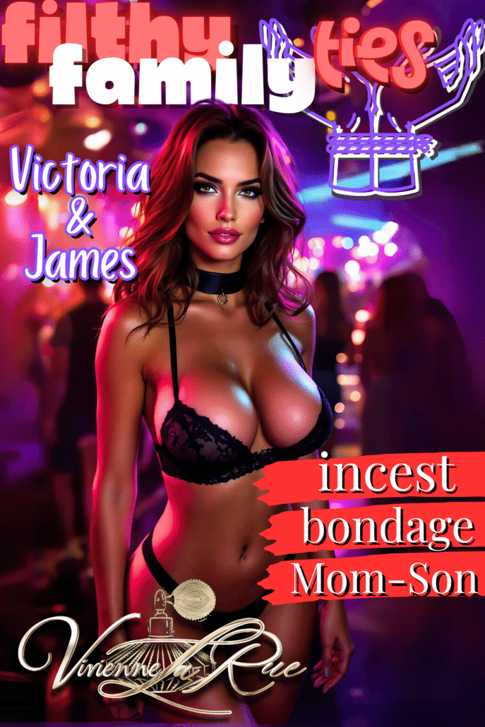 Filthy Family Ties – Victoria & James