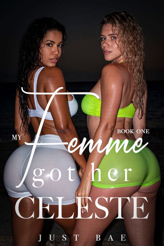 My Femme Got Her (Celeste): A FFFM Exotic Lesbian Vacation in Antigua and Barbuda (Book 1)