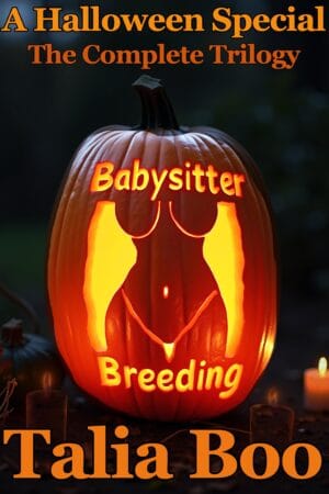 Babysitter, Breeding - A Halloween Special, The Full Trilogy
