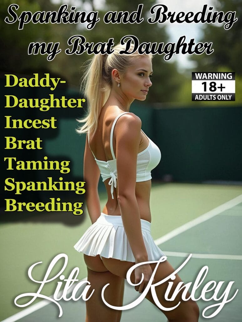 Spanking and Breeding my Brat Daughter