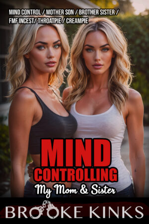 Mind Controlling My Mom and Sister