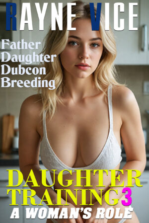 Daughter Training 3: A Woman’s Role