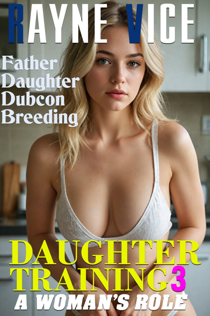 Daughter Training 3: A Woman’s Role