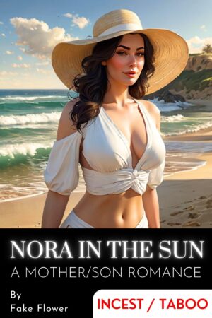 Nora in the Sun -- A Mother/Son Romance