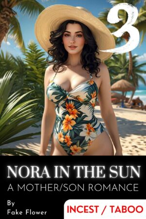 Nora in the Sun -- Part 3 of 3