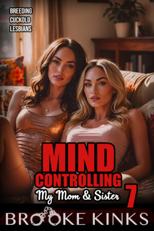 Mind Controlling My Mom & Sister 7