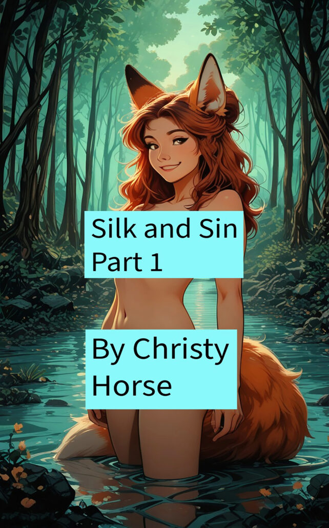 Silk and Sin Part 1